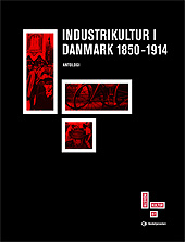 Industrikultur i Danmark 1850-1914